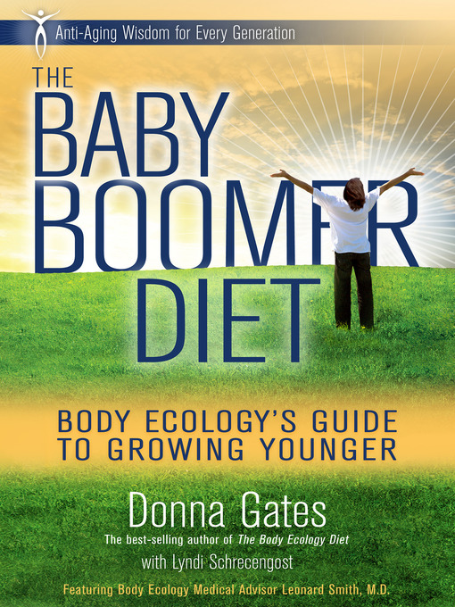 Title details for The Baby Boomer Diet by Donna Gates - Available